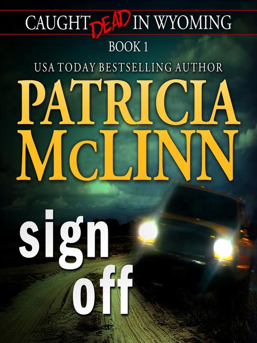 Title details for Sign Off by Patricia McLinn - Available